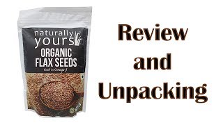 Naturally Yours Organic Flax Seeds | Unboxing & Review 2019 | The everyday consumer