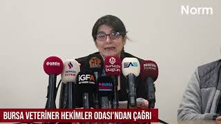 Bursa Veteriner Hekimler Odası’ndan çağrı