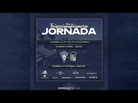 Jornada 31⚽️:  MARBELLA F.C. 🆚 C.D. ALHAURINO