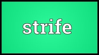 Strife Meaning
