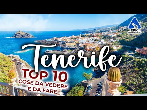 Tenerife: Top 10 Cose da Vedere e da Fare