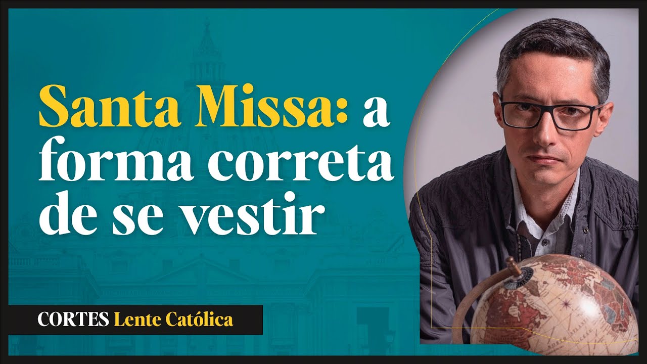 Que ROUPA usar na MISSA? Pode ir de BERMUDA? - Prof. Raphael Tonon | Cortes LC - Santa Missa