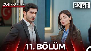 Sahtekarlar 11. Bölüm - 4K
