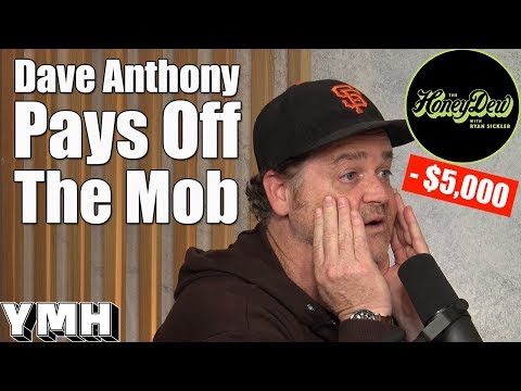 Dave Anthony Pays Off The Mob - HoeyDew Highlight