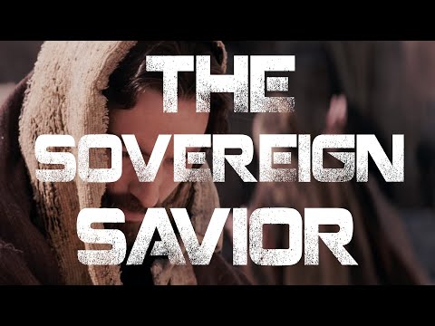 THE SOVEREIGN SAVIOR | Reformed Motivation | Steve Lawson, Voddie Baucham, James White, Paul Washer