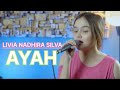 AYAH SEVENTEEN COVER LIRIK LIVIA NADHIRA SILVA