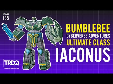 TRDQ:  Bumblebee Cyberverse Adventures Ultimate Iaconus review