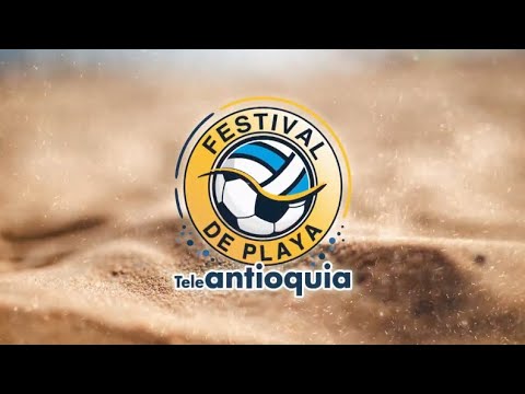 Festival de Playa Copa Teleantioquia | Semifinal Fútbol Playa ABS VS Huila| Teleantioquia