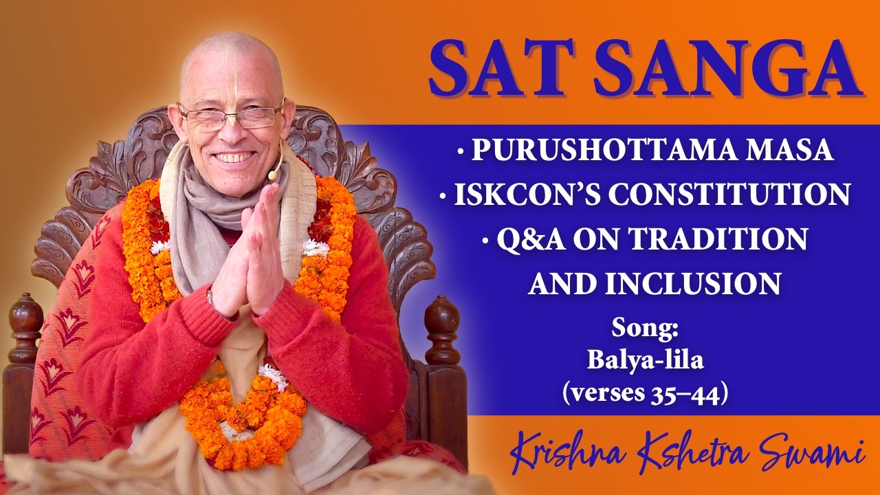 Sat Sanga | Tradition, Inclusion & Purushottama Masa | HH Krishna Kshetra Swami | 16.05.2026