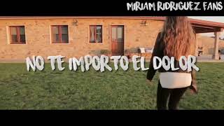 Me cansé de esperar - Miriam Rodríguez | LETRA
