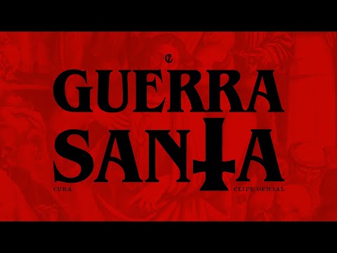 CURA | "Guerra Santa" (CLIPE OFICIAL)