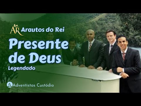Presente De Deus - Arautos do Rei