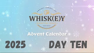 2025 Whisky Calendar - Day Ten