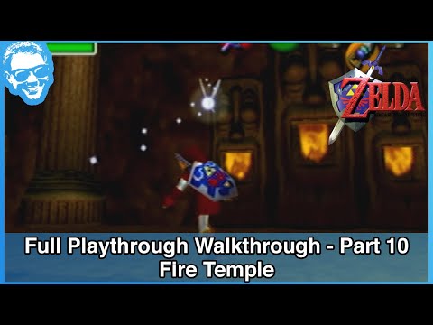 Fire Temple - Ocarina of Time Full Playthrough Walkthrough Part 10