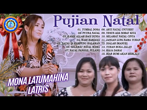 PUJIAN LAGU NATAL LATRIS & MONA LATUMAHINA || FULL ALBUM NATAL (Official Music Video)