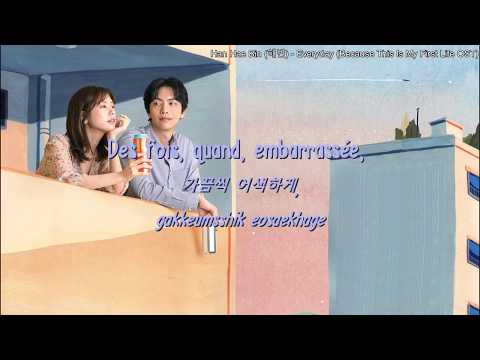 Han Hae Bin (해빈) - Everyday (Because This Is My First Life OST) [VOSTFR + Rom + Hangul]