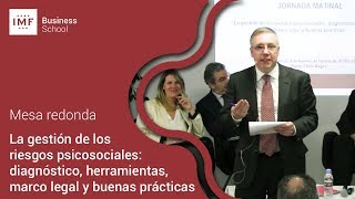 MESA REDONDA: La gestión de los riesgos psicosociales