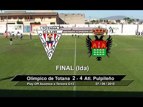 Olímpico Totana 2 - 4 Atl. Pulpileño "Final Play Off Ascenso (Ida)"
