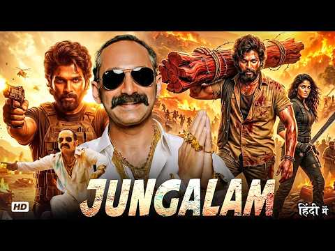 Allu Arjun New Blockbuster South Action HD Movie In Hindi | Jungalam (2026) | Fahadh Faasil