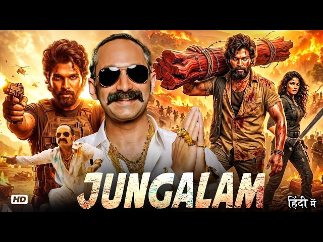 Allu Arjun New Blockbuster South Action HD Movie In Hindi | Jungalam (2026) | Fahadh Faasil