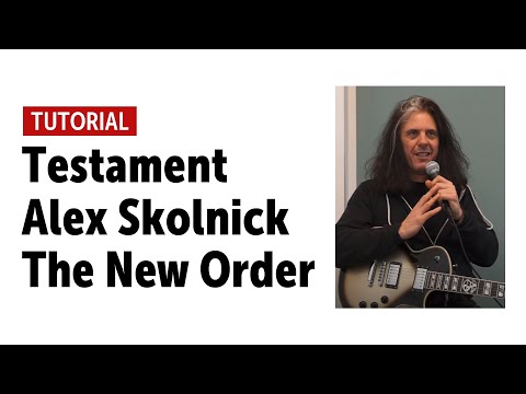 Testament | The New Order | Guitar Workshop with Alex Skolnick