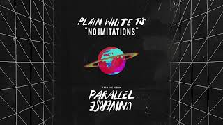 Plain White T&#39;s - No Imitations
