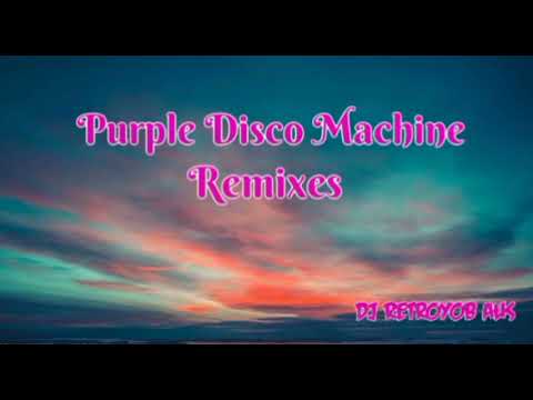 💫 Purple Disco Machine - remixes ✨