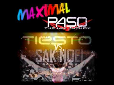 Maximal Paso - Tiësto vs. Sak Noel (AndGio Project Mashup)