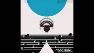 Moon Duo - Lost In Light (album version)