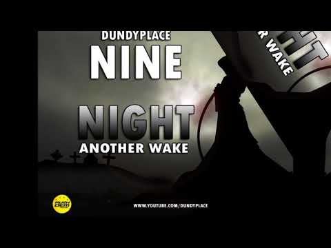 DUNDYPLACE - NINE NIGHT [R.I.P.] RUSHDEM MUZIK