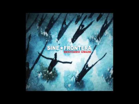 Sine Frontera - Restiamo Umani