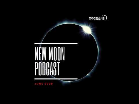 Moonbeam - New Moon Podcast  - June 2020