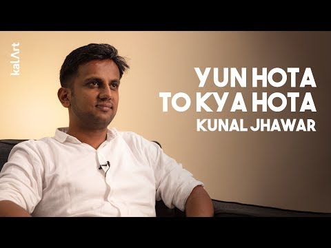 Kunal Jhawar Yun Hota To...