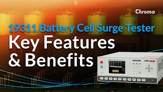 19311 Battery Cell Surge Tester Key Features and Benefits