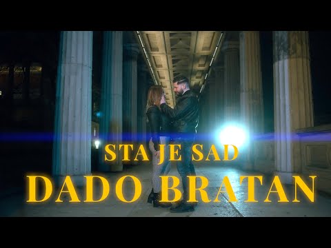 DADO BRATAN - STA JE SAD  (Official Video) Prod. by Bujaa Beats🔥💞