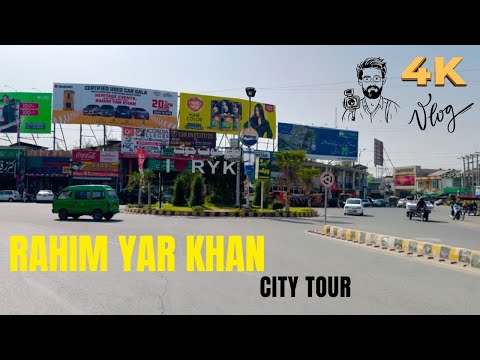 Explore Rahim Yar Khan in 4K | City RYK Tour 2025
