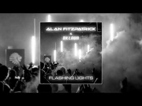 Alan Fitzpatrick & Bklava - Flashing Lights