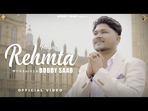 Hoyiaa Rehmta || Bobby Saab || ( official video ) new masih song 2025 || Nikhil Bhatti || london 