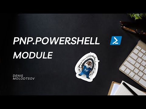 Comprehensive PnP PowerShell Tutorial for Beginners Comprehensive PnP PowerShell Tutorial for Beginners