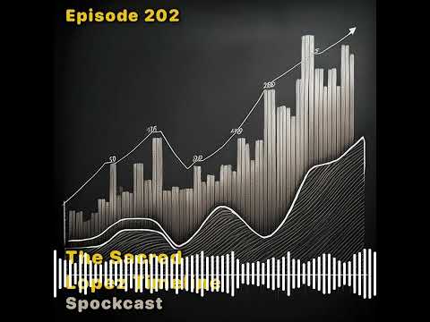 The Sacred Lopez Timeline - spockcast 203 thumbnail