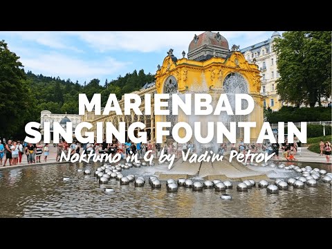 Singing Fountain in Marienbad (Zpívající fontána) playing Nokturno in G by Vadim Petrov