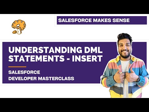 Understanding Database Operations - Insert | Chapter 49 |  Salesforce Developer Masterclass