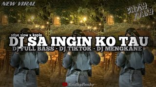 Download lagu DJ SA INGIN KO TAU || DJ FULL BASS || DJ TIKTOK || DJ MENGKANE • EndhyFvnky mp3 Download lagu DJ SA INGIN KO TAU || DJ FULL BASS || DJ TIKTOK || DJ MENGKANE • EndhyFvnky mp3