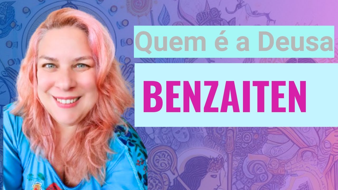 A DEUSA BENZAITEN