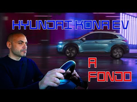 SUPERTEST ELECTRICO: HYUNDAI KONA 64 KWh: Consumos y PRUEBA REAL Y A FONDO