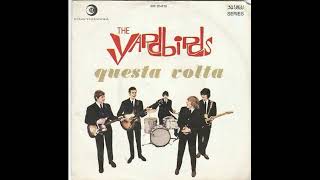 24 The Yardbirds - Questa volta