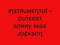 Instrumental - Outkast Sorry Miss Jackson 