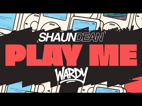 Shaun Dean x Wardy - Play Me
