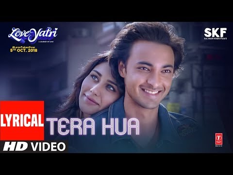 Tera Hua Video Song With Lyrics | Atif Aslam | Loveyatri | Aayush Sharma | Warina Hussain |Tanishk B