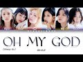 (G)I-DLE - 'Oh my God (Chinese Ver.)' (Color Coded Lyrics Man/Pin/Eng)